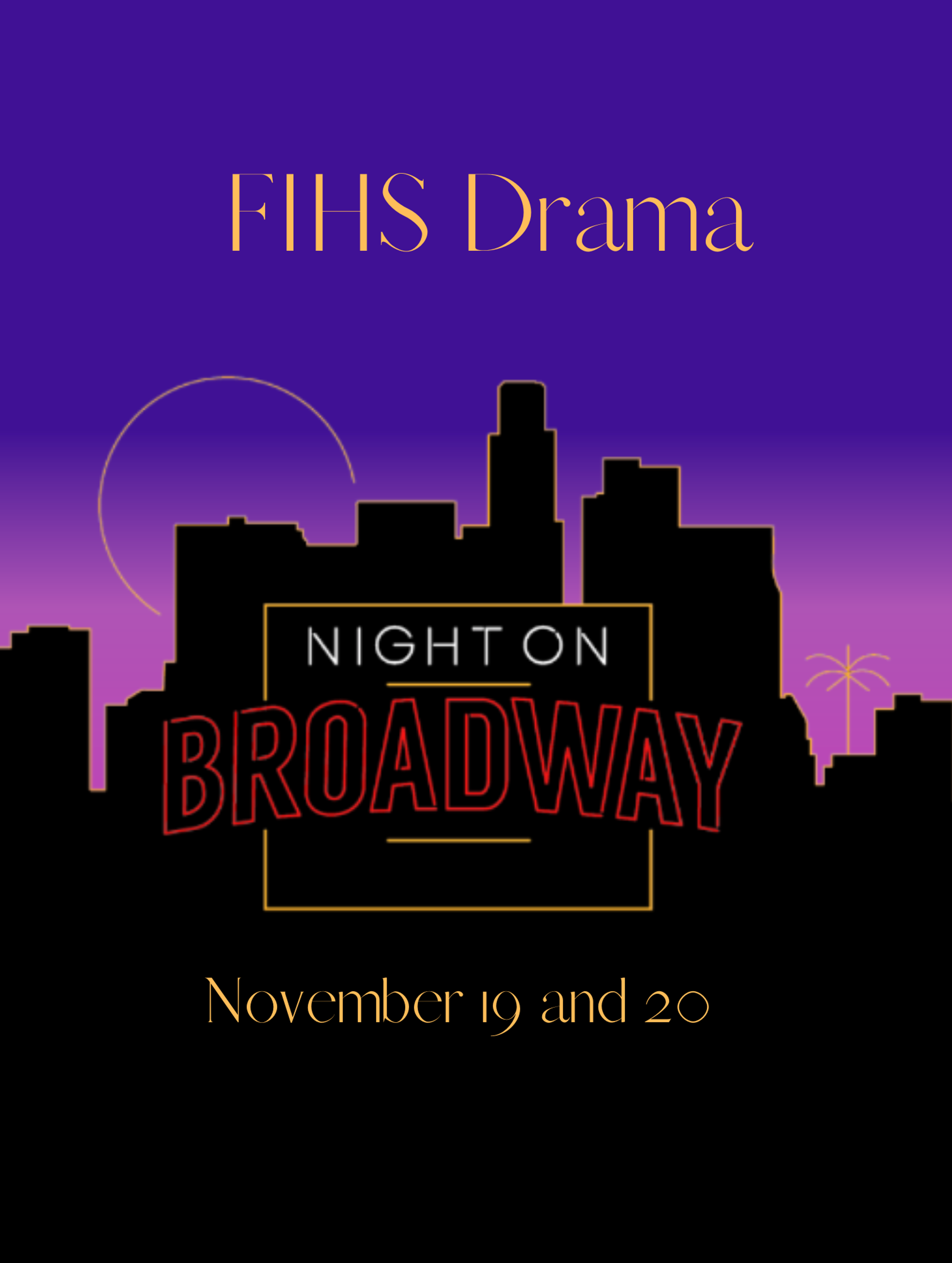 Night on Broadway at Fleming Island High School - Performances November 19, 2020 to November 20 Night on Broadway at Fleming Island High School - Performances November 19, 2020 to November 20