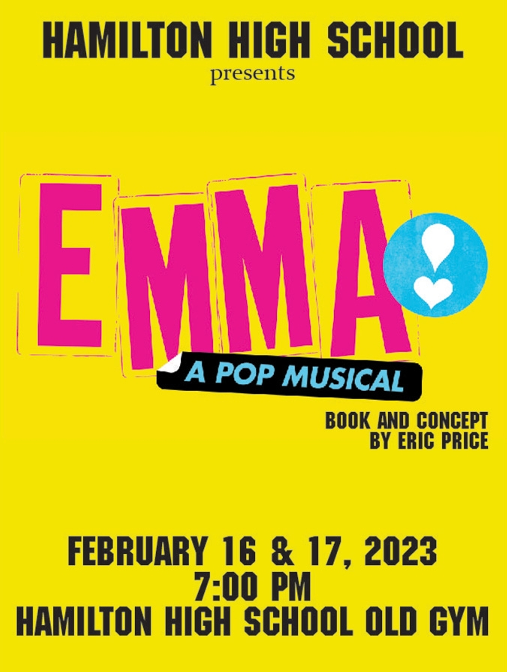 Emma A Pop Musical at Hamilton High School Performances February 16