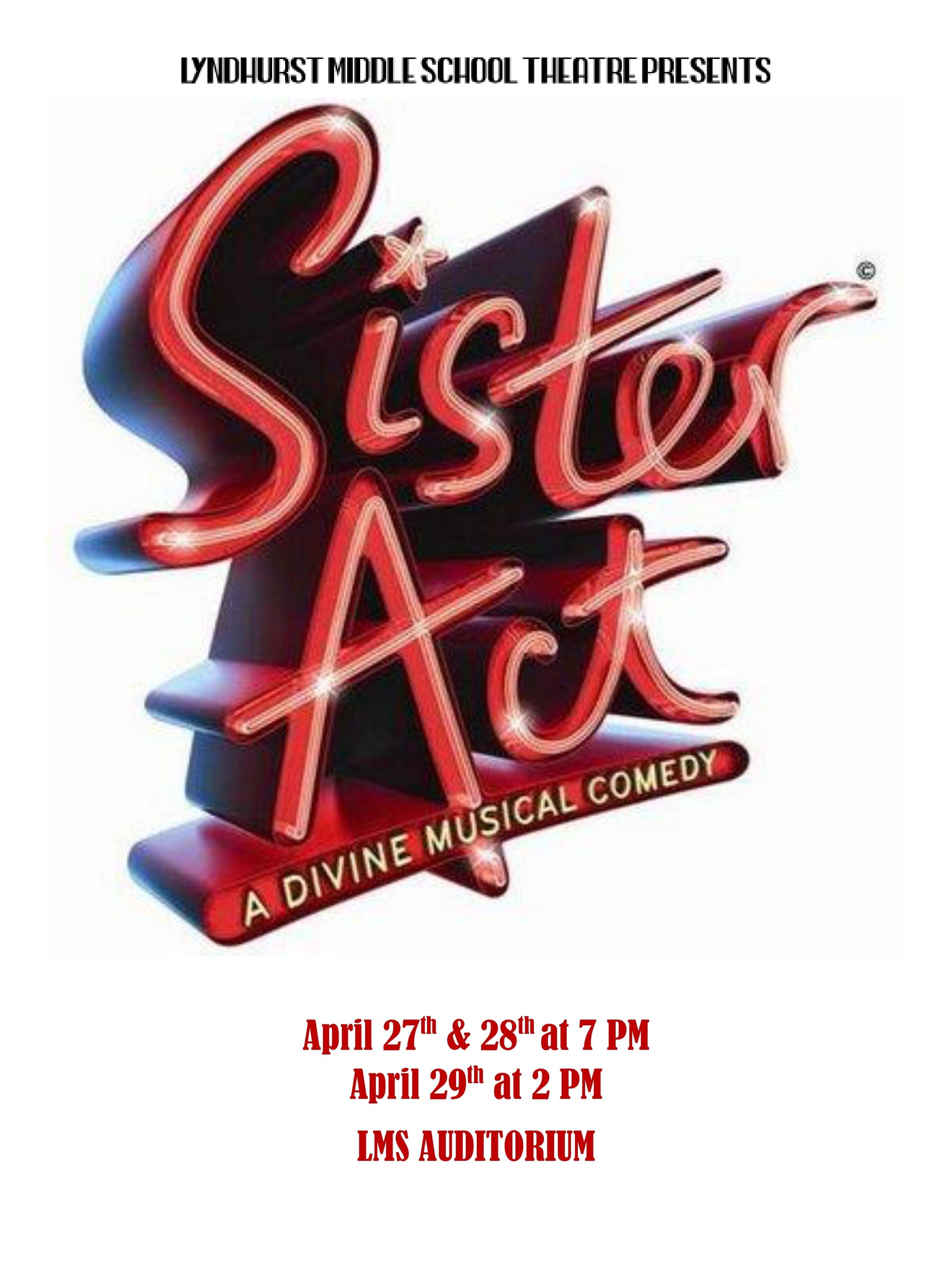 Sister Act at Lyndhurst Middle School Performances April 27 2023 to
