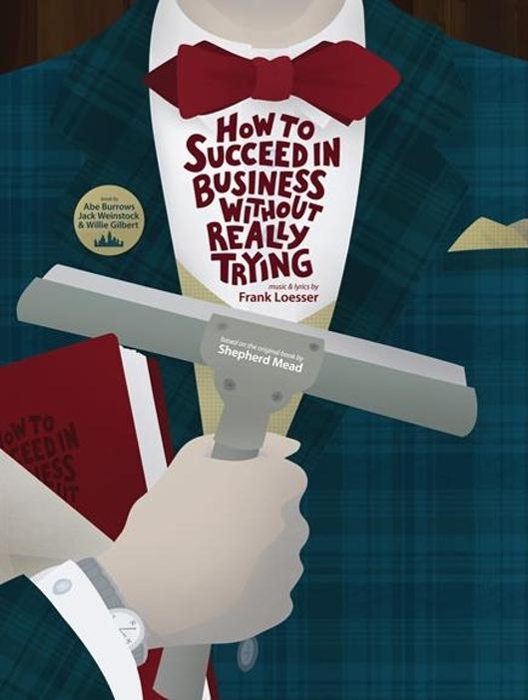 How To Succeed In Business Without Really Trying At Madison County High How To Succeed In Business Without Really Trying At Madison County High