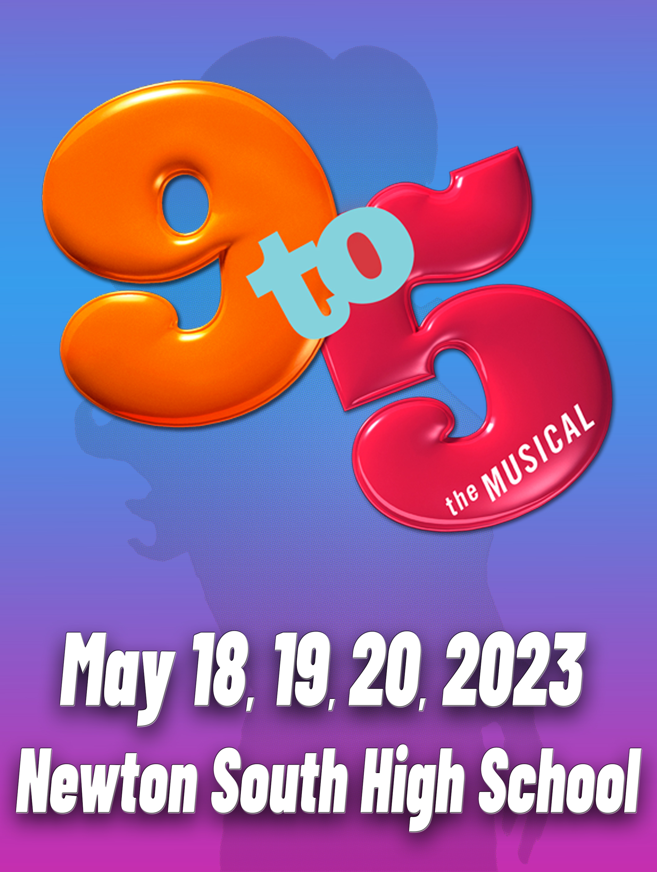 9 To 5 The Musical At Newton South High Performances May 18 2023 To 9-to-5-the-musical-at-newton-south-high-performances-may-18-2023-to