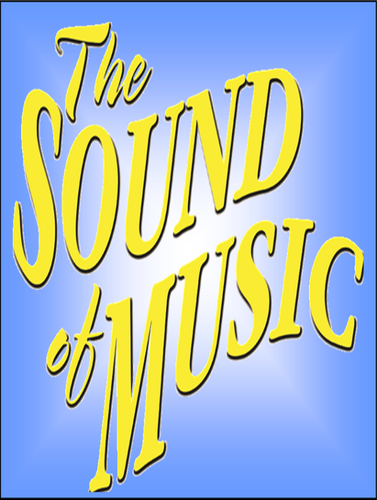Musical The Sound Of Music Logo : The Sound of Music - Willow Bend Center of the Arts ... : Yes, i did say best musical.