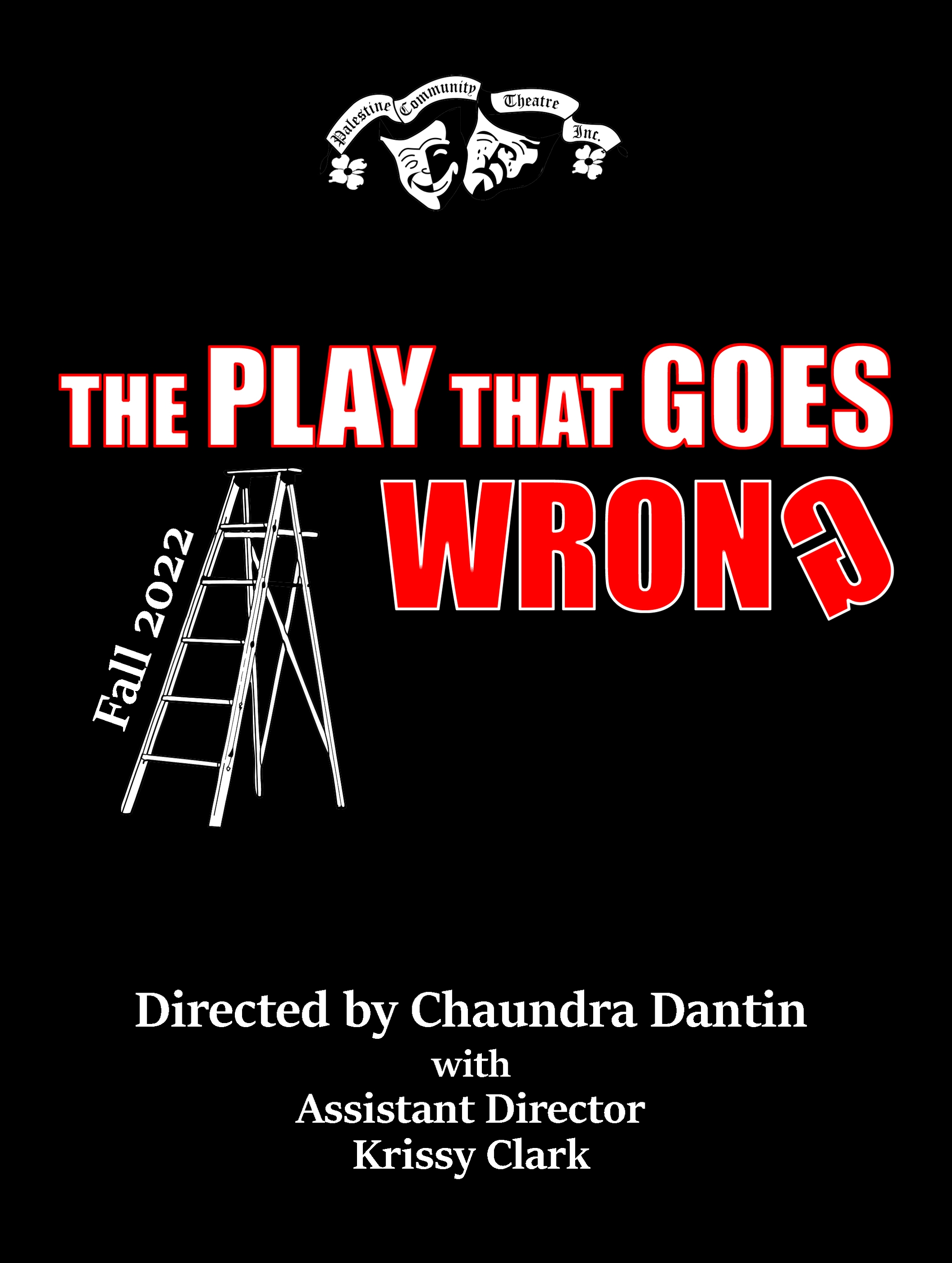 The Play That Goes Wrong At PALESTINE COMMUNITY THEATRE Performances The play that goes wrong at palestine community theatre performances