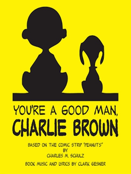 You&#39;re a Good Man, Charlie Brown (Revised 1999) at Sand Springs Community Theatre - Performances June 26, 2014 to June 29, 2014 - Cover