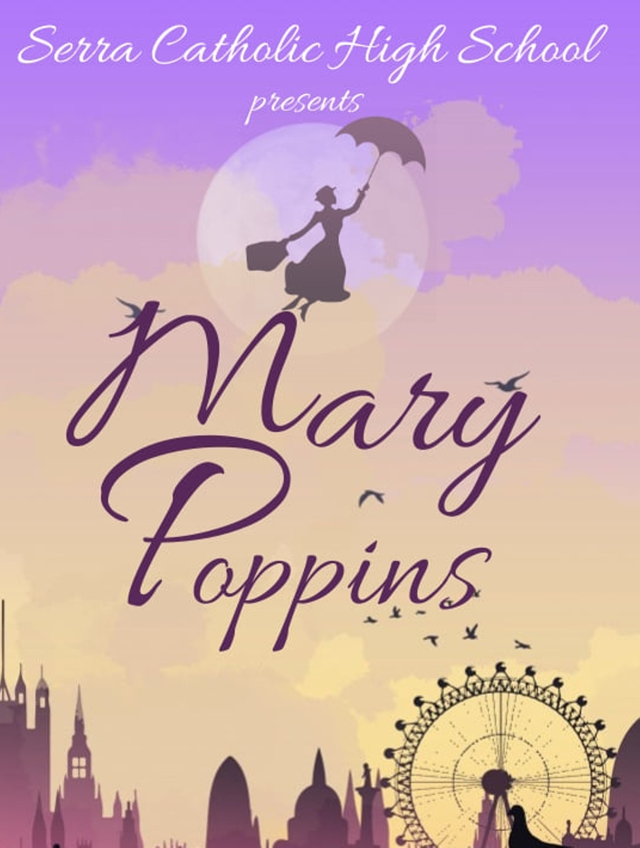 Mary Poppins at Serra Catholic High School Performances April 23